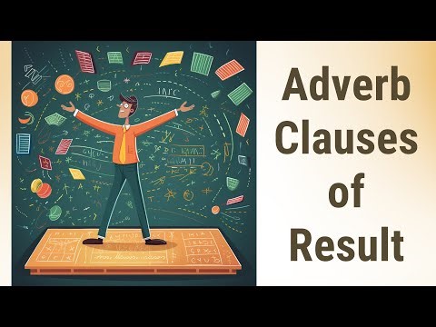 Unlocking Language: Mastering Adverb Clauses of Result