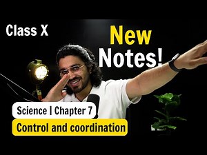 Control and Coordination | Complete NCERT NOTES | Class 10 Science | Chapter 7