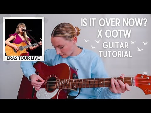 Is It Over Now? x Out of the Woods Mashup Guitar Tutorial - Taylor Swift Eras Tour Surprise Song