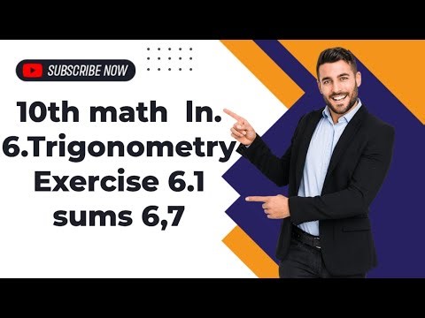10th math ln. 6.Trigonometry Exercise 6.1sums 6,7