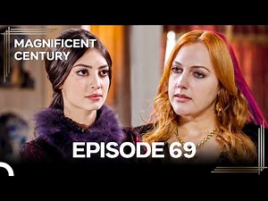Magnificent Century Episode 69 | English Subtitle
