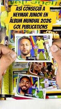 How I got the Neymar Junior sticker from the Gol Publications 2026 World Cup album