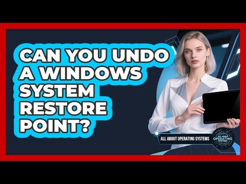 Can You Undo A Windows System Restore Point? - All About Operating Systems