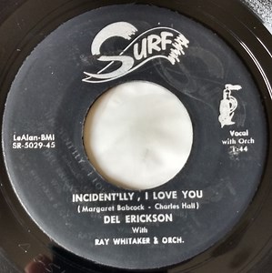 Del Erickson Featuring Ray Whitaker And His Orchestra - Love Is A Word