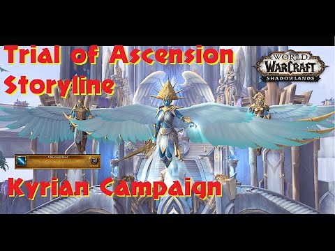 Trial of Ascension Storyline Kyrian Campaign Quest Chain Shadowlands WOW