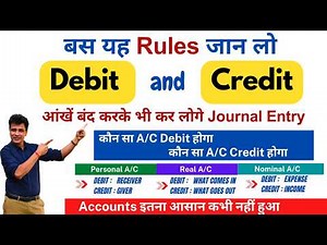 Golden Rules of Accounts | Complete Rules of Debit and Credit in Accounting | Journal Entries