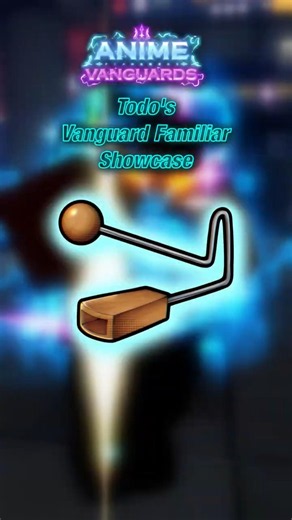 Todo's Vanguard Familiar Showcase | Roblox | Anime Vanguards #roblox #animevanguards