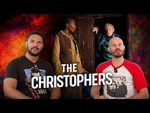 THE CHRISTOPHERS Movie Review **SPOILER ALERT**