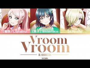 [FULL] Vroom Vroom — R3BIRTH — Lyrics (KAN/ROM/ENG/ESP).