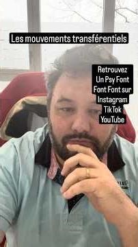 LES MOUVEMENTS TRANSFÉRENTIELS #psy #psychiatrie #vulgarisation #transfert #psychanalyse #humour