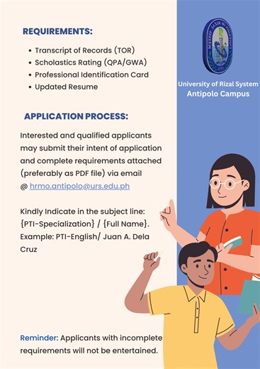 WE ARE HIRING! The Campus Human Resource Management Office invites interested and qualified applicants for PART-TIME INSTRUCTOR AND SECURITY GUARD A. PART-TIME INSTRUCTOR Specialization (Number Needed): - Professional Education (2) - Science (3) - English (4) - Social Studies/ Social Science (2) - Civil Engineer (2) -Computer Engineer (2) -PE Instructor (1) Qualifications: - Graduate of a degree as specified by specialization. - Preferably with a vertically articulated master's degree. - 1 to 2 