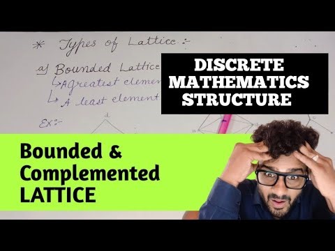 Types of Lattice | Bounded Lattice and Complemented Lattice