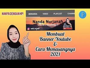 Cara Membuat Banner Youtube & Cara Memasangnya Di Android 2022 | Pixellab