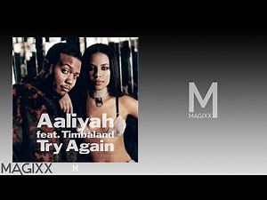 Aaliyah - Try Again (feat. Timbaland) (MAGIXX 2020 Remix)