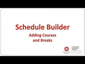 Schedule Builder: Adding Courses and Breaks
