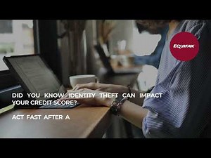 Identity Theft & Your Credit Score: Protect Yourself with Equifax