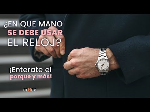 ¿EN QUÉ MANO SE DEBE USAR EL RELOJ? ✅