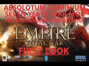 Empire Total War - Seven Years War - The French and Indian War Mod - First Look.