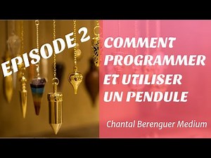 EPISODE 2 HOW TO USE YOUR PENDULUM HOW TO PROGRAM IT #chantalberenguer