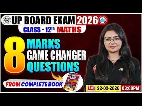 UP Board Class 12th Maths One Shot | Most Important 8 Marks Question Revision | UP Board Exam 2026