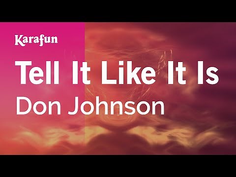 Tell It Like It Is - Don Johnson | Karaoke Version | KaraFun