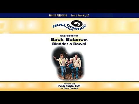 Roll For Control: Exercises for Back, Balance, Bladder, & Bowel