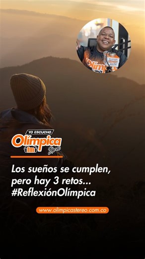 Los sueños se cumplen, pero antes, necesitas trabajar por ellos.. #ReflexiónOlímpica | Olimpica Stereo Espinal