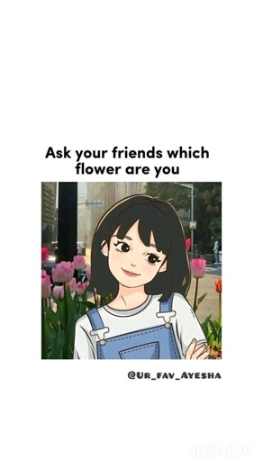 Ask your friends which flower are you?🌸✨#aestheic #love #fypシ #trendingshorts #shorts