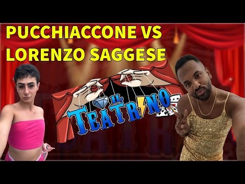 PUCCHIACCONE VS LORENZO - IL TEATRINO
