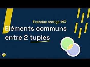 Corrected Exercise 143: Program that checks if 2 tuples have at least one element in common | Python