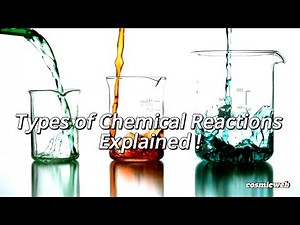 Types of Chemical Reactions Explained !