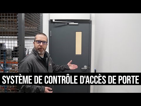 Qu'est-ce qu'un système de contrôle d'accès de porte en sécurité / Comment ça fonctionne ?