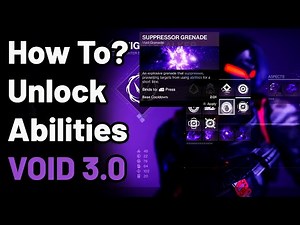Destiny 2: How to Unlock Void 3.0 abilities | Grenades, Aspects, Fragments | Witch Queen