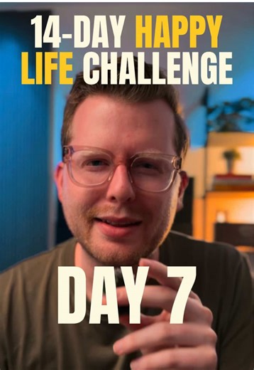 Series: The 14-Day Happy Life Challenge ✨🙌 Day 7!! | happy