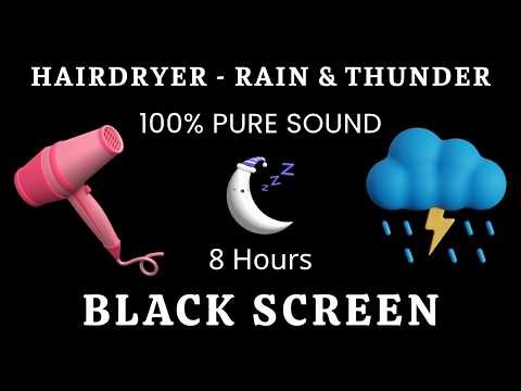 Hair Dryer & Rain Sleep Sounds | 8 Hour White Noise | 100% Pure Sounds