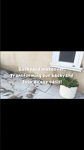 Backyard makeover! Transforming our backyard into a cozy oasis!
