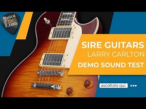 Sire Guitars Larry Carlton L7 - Demo Sound Test