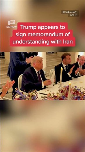 Trump appears to sign memorandum of understanding with Iran