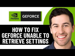 HOW TO FIX GEFORCE UNABLE TO RETRIEVE SETTINGS 2026! (EASY FIX)