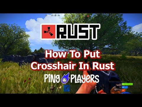 How To Put a Crosshair in Rust (Easy Guide)