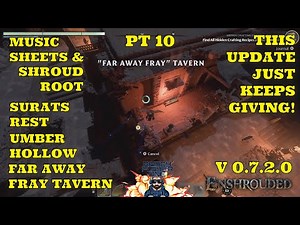 Enshrouded - Pt10 - Surat's Rest, Umber Hollow, Far Away Fray Tavern - Musical Sheets #enshrouded