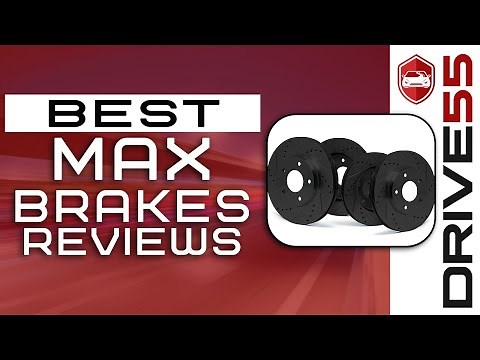 Max Brakes Review ⚙: The Complete Guide | Drive 55