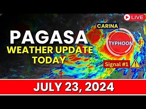 Pagasa Weather Update Today July 23, 2024 | Ulat Sa Panahon Today | Bagyo Update Today
