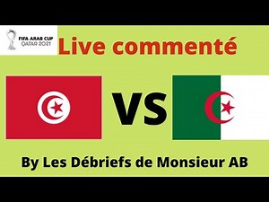 🔴🎙️ [ EN DIRECT ] TUNISIE VS ALGÉRIE / FIFA Arab Cup Qatar 2021 / LA FINALE / MrABDirect