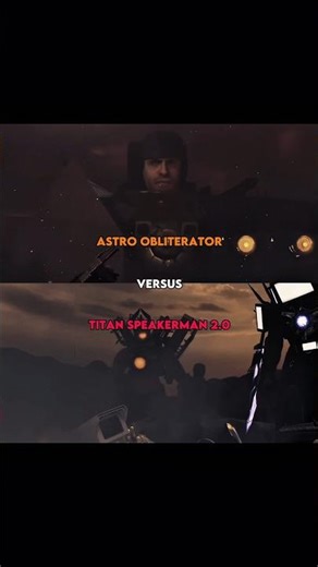 astro obliterator vs titan speakerman