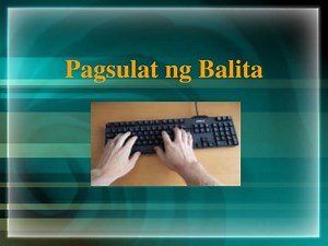 Pagsulat ng Balita - SlideServe