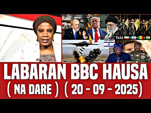 BBC Hausa Labaran Duniya na Dare Yau 20-09-2025 #bbc #hausa #bbcradio #bbcnews