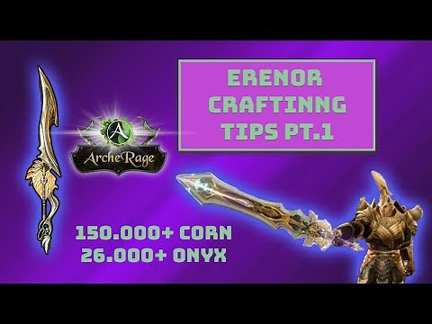 ERENOR CRAFT PART 1 / #archerage
