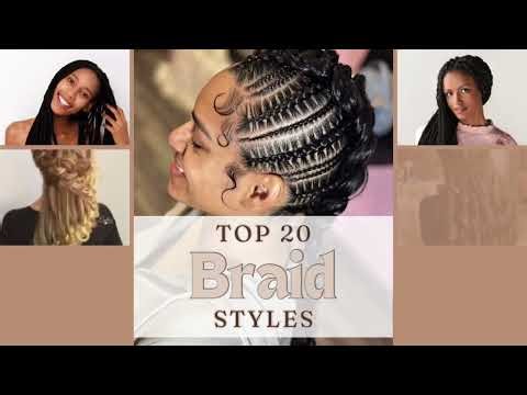 20 Stylish Braid Ideas You Need to Try! 💇🏾‍♀️✨ | Ultimate Guide to Braiding - TOP 20 BRAID STYLES