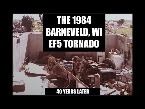 THE 1984 BARNEVELD, WI F5 TORNADO: 40 YEARS LATER
